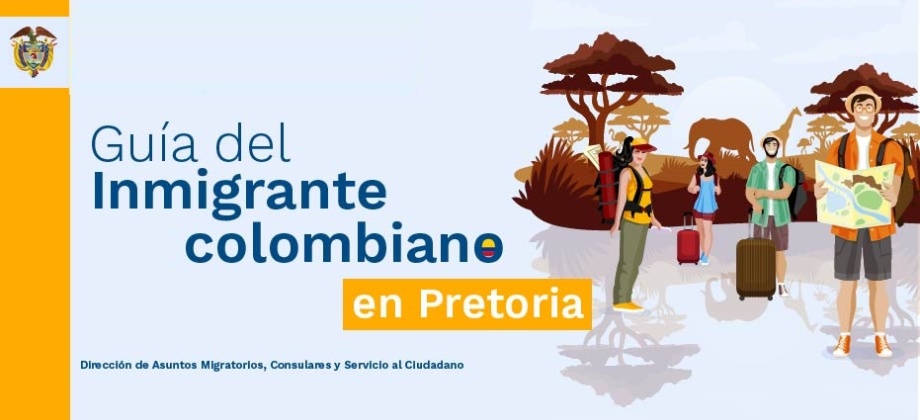 Guía del inmigrante colombiano en Pretoria