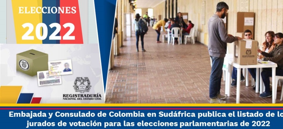 Embajada y Consulado de Colombia en Sudáfrica publica el listado de los jurados de votación para las elecciones parlamentarias 